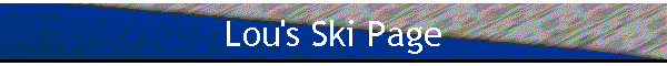 Lou's Ski Page