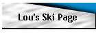 Lou's Ski Page
